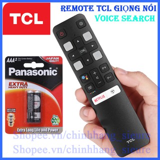 [REMOTE TIVI TCL] - ĐIỀU KHIỂN TV ANDROID SMART INTERNET TCL GIỌNG NÓI ZIN CHÍNH HÃNG MỚI 100% Tặng kèm Pin