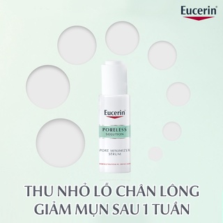 [NEW] Eucerin Poreless Solution Pore Minimizer Serum: Tinh Chất Thu Nhỏ Lỗ Chân Lông (30ml)