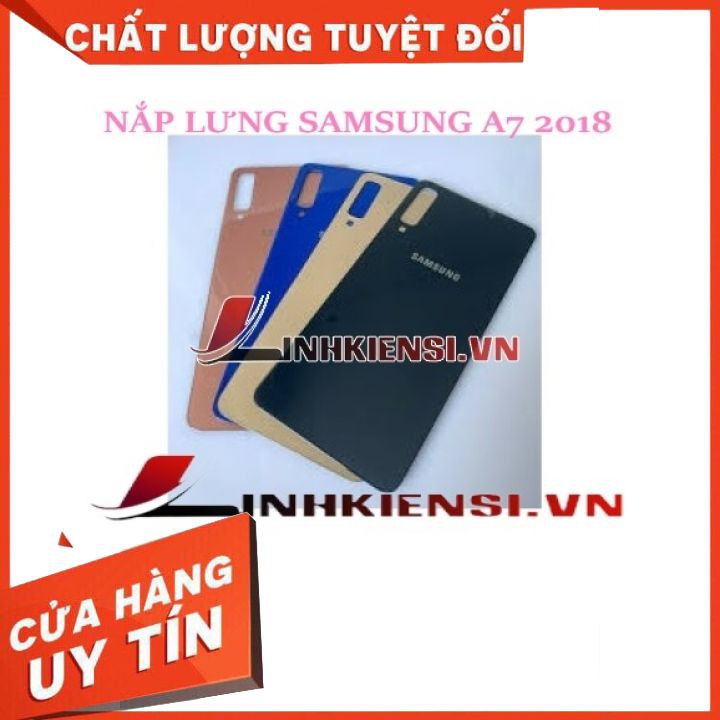 NẮP LƯNG SAMSUNG A7 2018⚡GIÁ RẺ TỤT QUẦN⚡ NẮP LƯNG ZIN CAO CẤP, XỊN SÒ, ĐẸP, KUTE