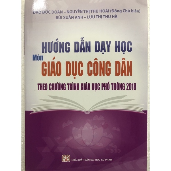 Sách - Hướng dẫn dạy học Môn Giáo dục công dân theo chương trình phổ thông mới 2018