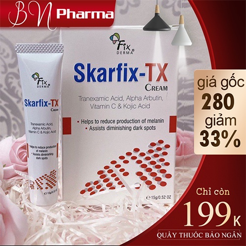 Fixderma Skarfix TX Kem mờ thâm nám tàn nhang dưỡng da
