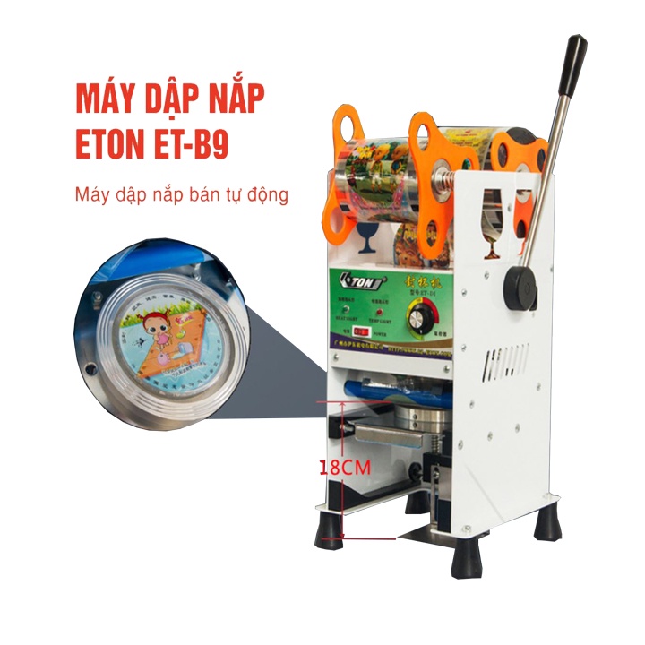 Máy dán dập ép nắp miệng ly cốc bằng tay tự động cuốn màng Eton ET-B9 Chính hãng