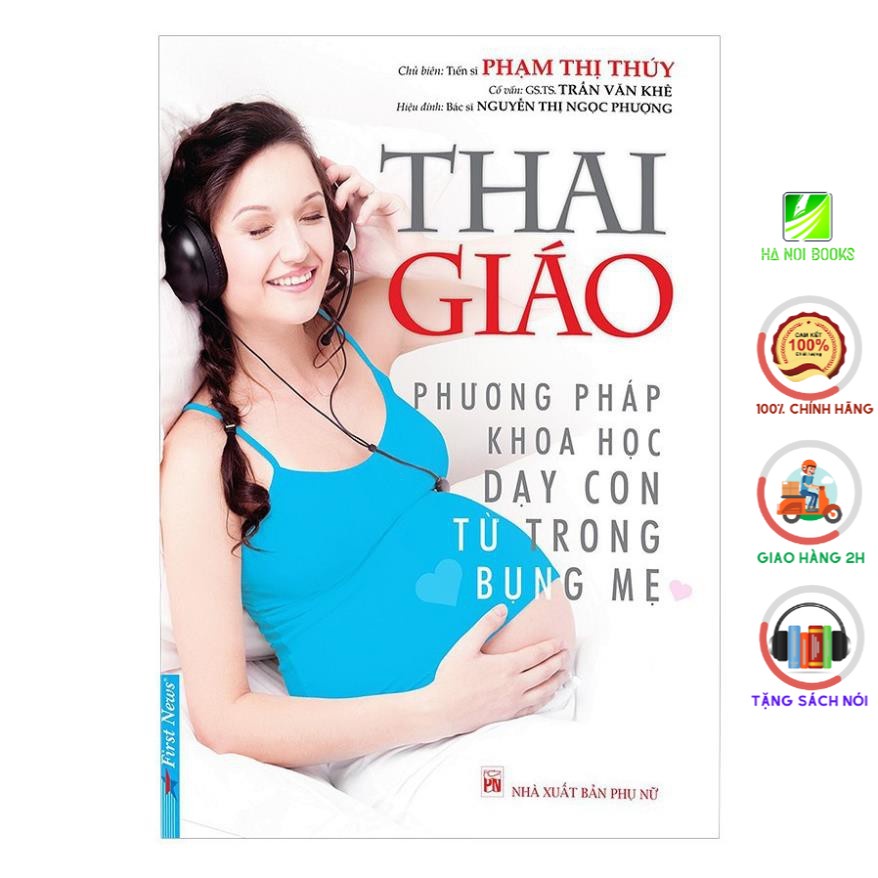 Sách First News - Thai Giáo - Phương Pháp Khoa Học Dạy Con Từ Trong Bụng Mẹ (Tái Bản)