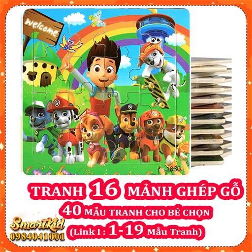 (Mẫu 1-19) Tranh Xếp Hình 16 Mảnh Khung Bảng Gỗ Cho Bé 1- 5 Tuổi