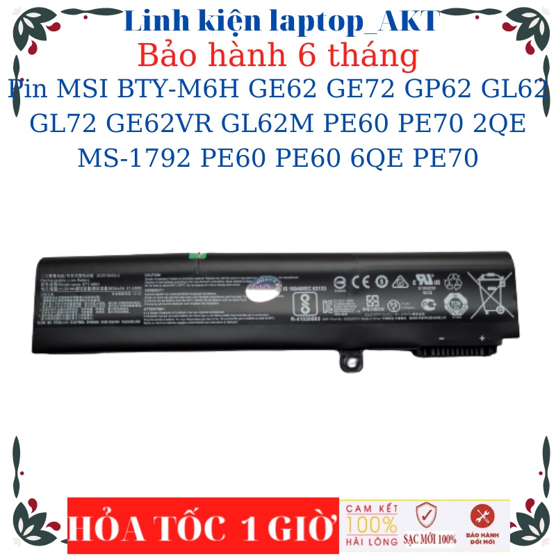 Pin Laptop MSI BTY-M6H GE62 GE72 GP62 GL62 GL72 GE62VR GL62M PE60 PE70 2QE MS-1792 PE60 PE60 6QE PE70 Series