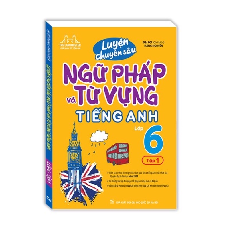 Sách - Luyện chuyên sâu ngữ pháp và từ vựng tiếng anh lớp 6 (tập 1)