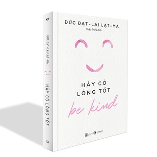 Sách - Hãy có lòng tốt - Be Kind - Thái Hà