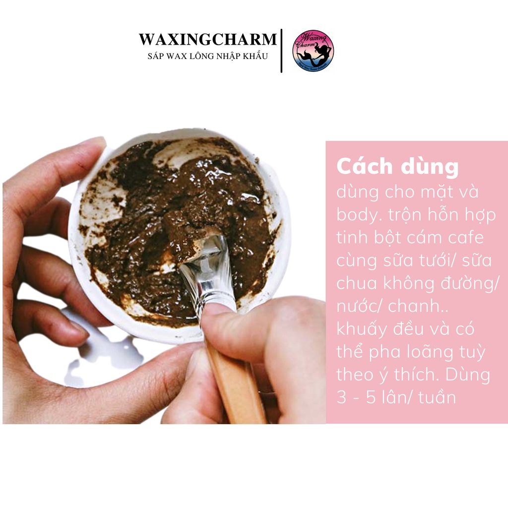 Tinh Bột Cám Gạo Cafe WaxingCharm Tẩy Da Chết, Sáng Mịn, Sạch Sâu Tặng Kèm Thìa Nhựa Trộn Mask