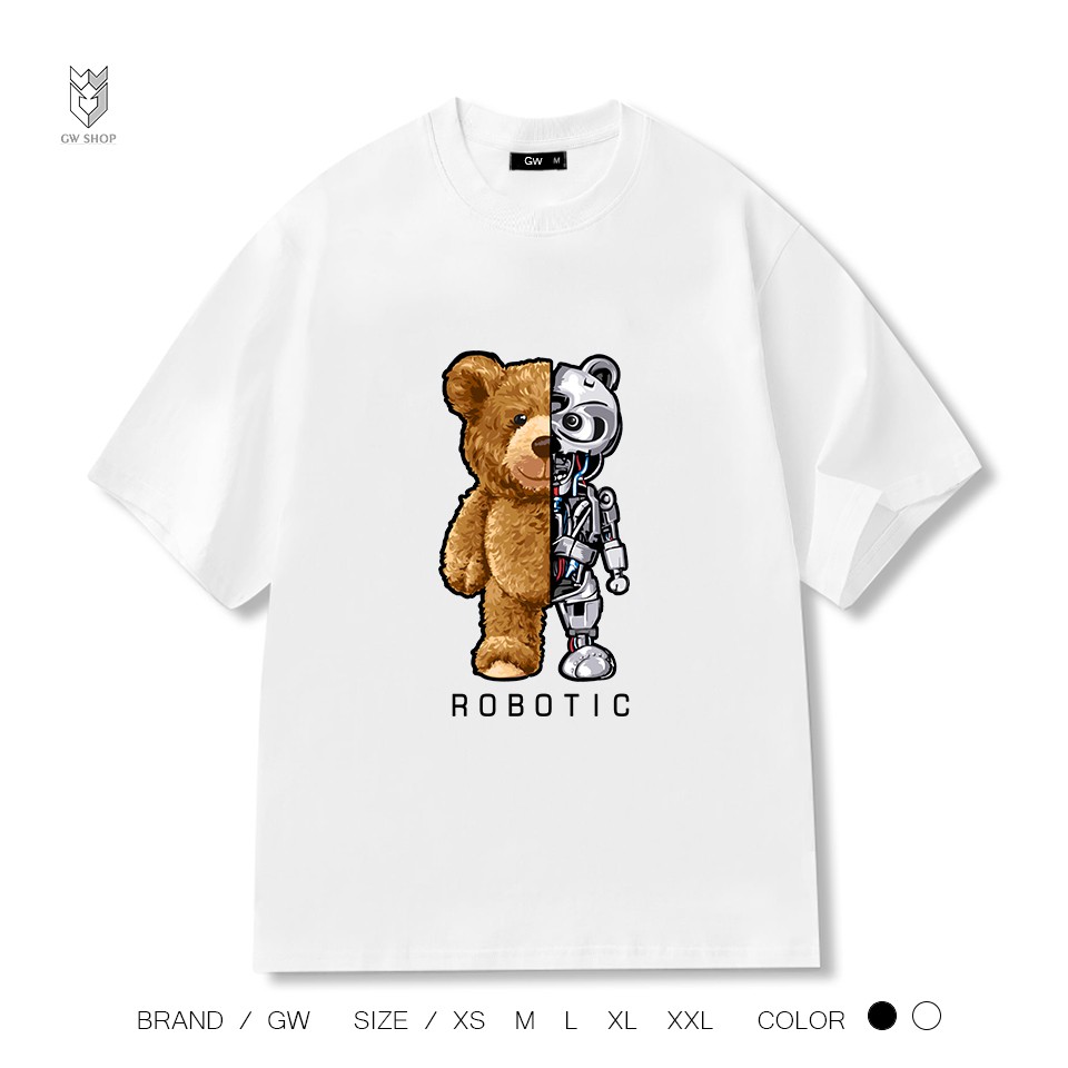 Áo Thun nam nữ ngắn tay in Gấu Robot , áo phông cotton nam nữ tay lỡ đen trắng - GW Shop