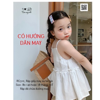 RG310_Rập giấy may áo dây bèo bé gái