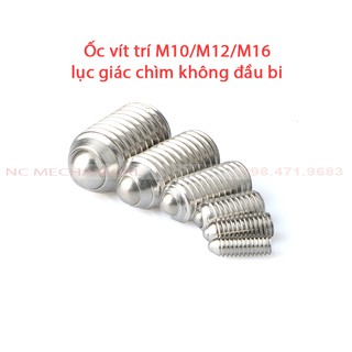 Ốc vít trí Inox 304  M10/M12/M16 lục giác chìm không đầu bi