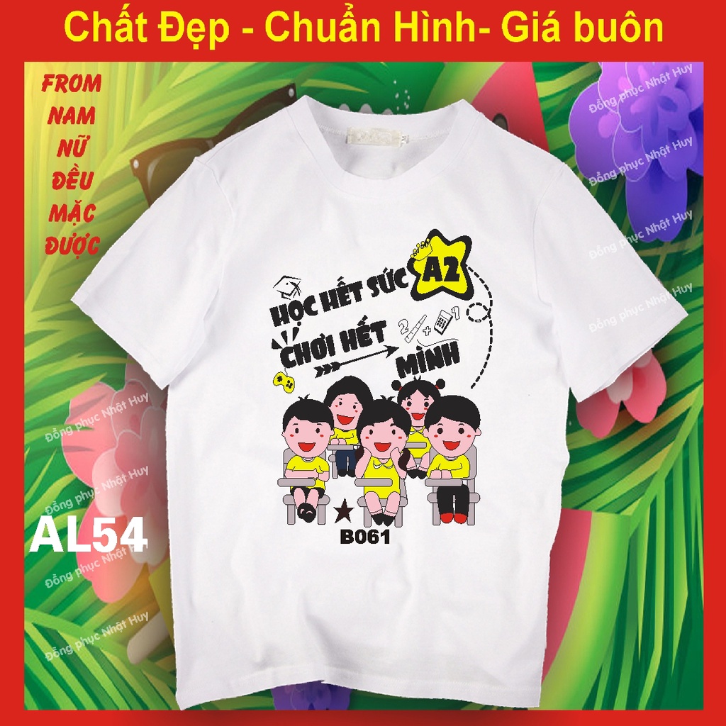 (đủ size - mịn.xịn.thơm - bao đổi trả) áo lớp AL54, đồng phục học sinh in theo thiết kế riêng học hết sức chơi hết mình