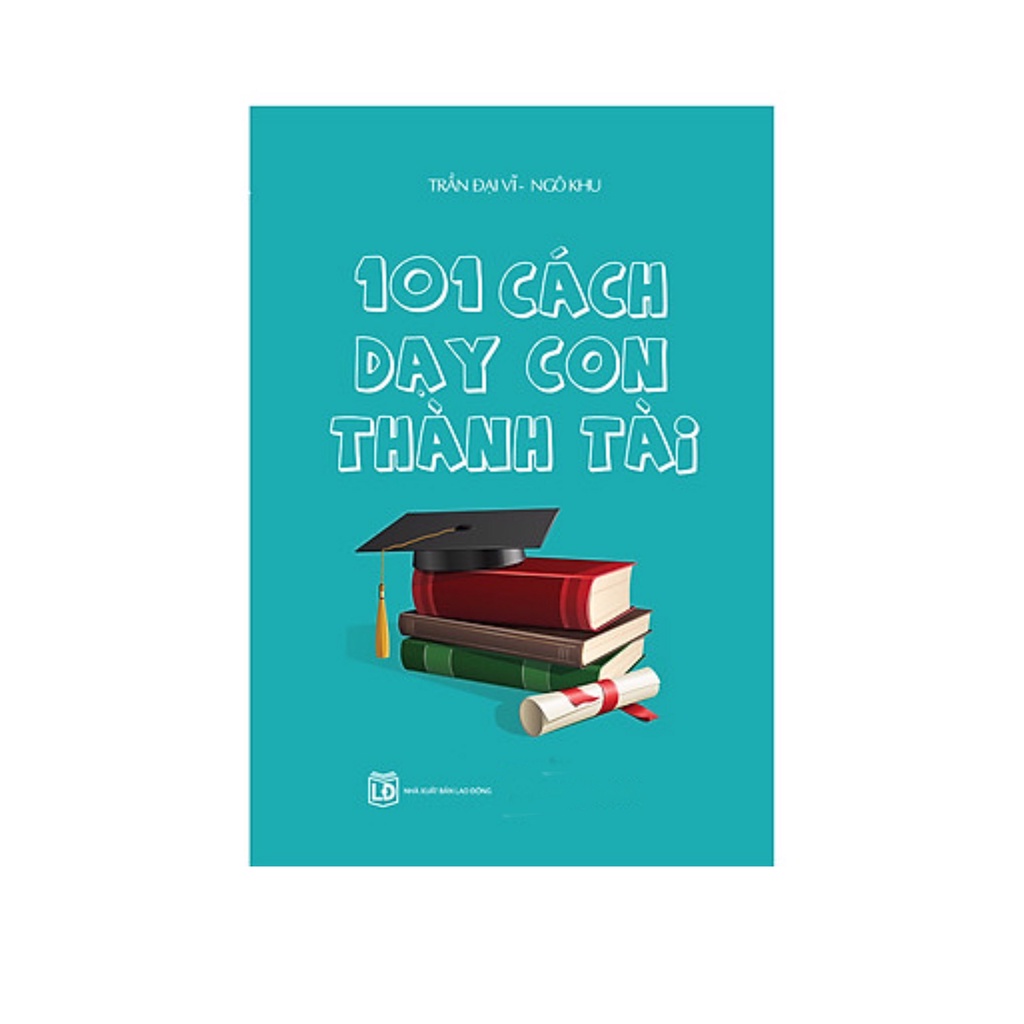 Sách - 101 cách dạy con thành tài