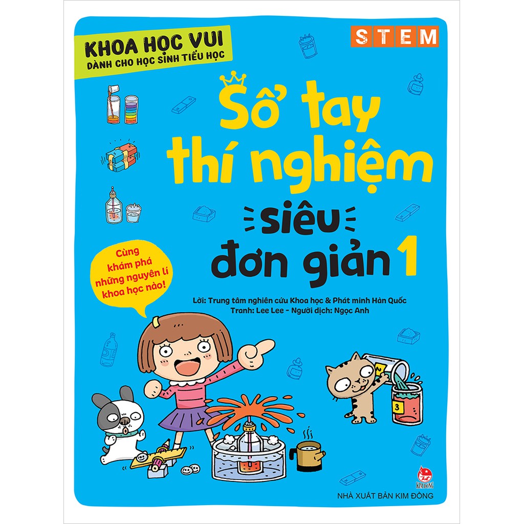 Sách - Khoa học vui cho học sinh tiểu học-Sổ tay thí nghiệm siêu đơn giản - NXB Kim Đồng