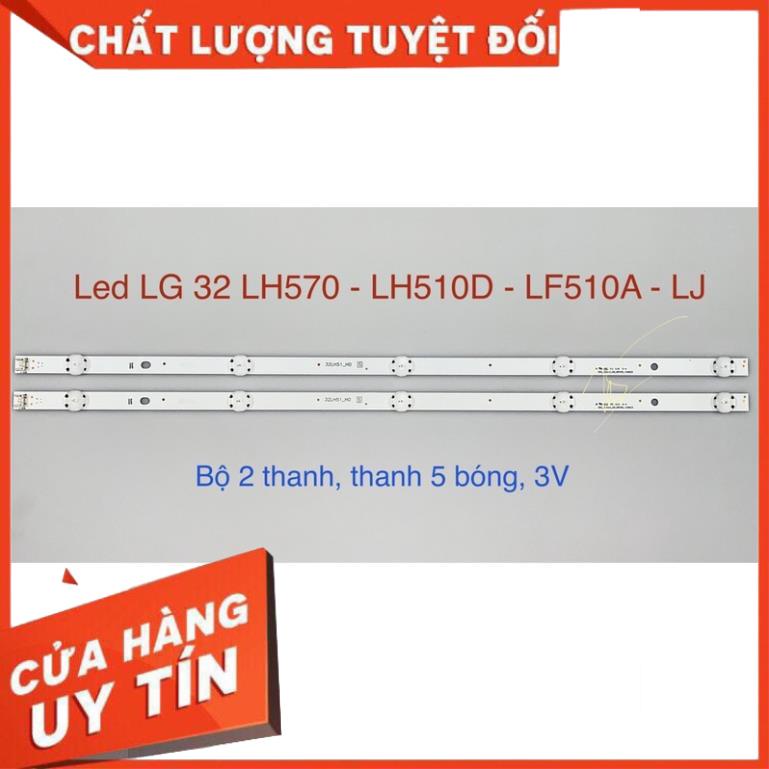Bộ Led Tivi LG 32 LH570 - LH510D - LF510A - LJ (2 Thanh)
