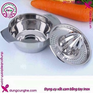 DỤNG CỤ VẮT CAM INOX