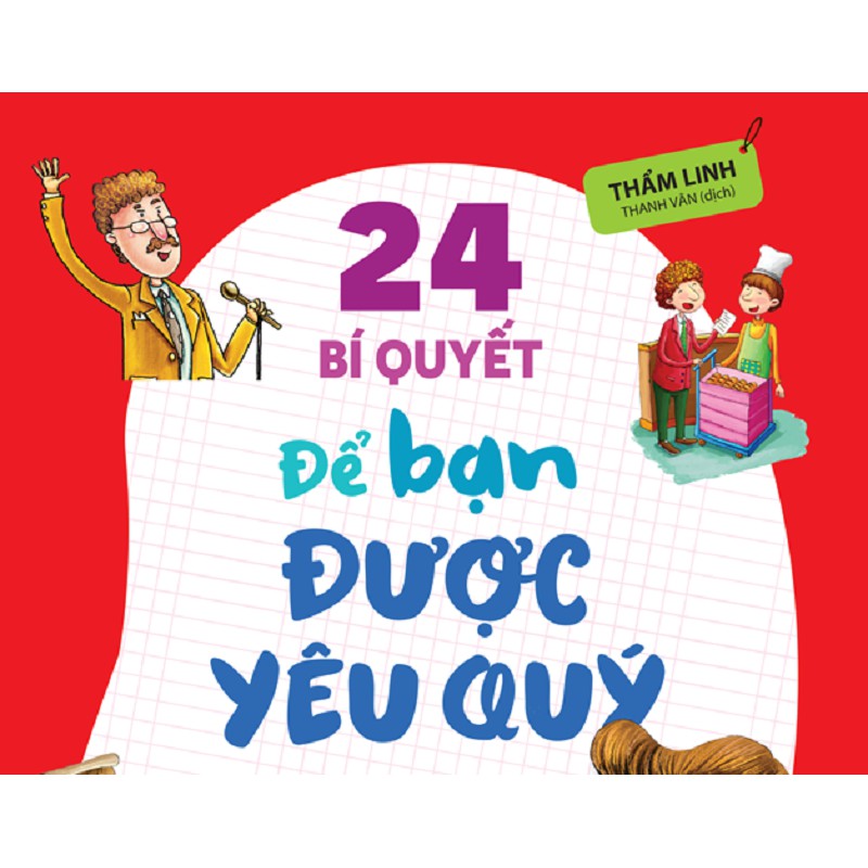 Sách - 24 Bí Quyết Để Bạn Được Yêu Quý - Lời Nhắn Nhủ Từ Carnegie Dành Cho Thanh Thiếu Niên