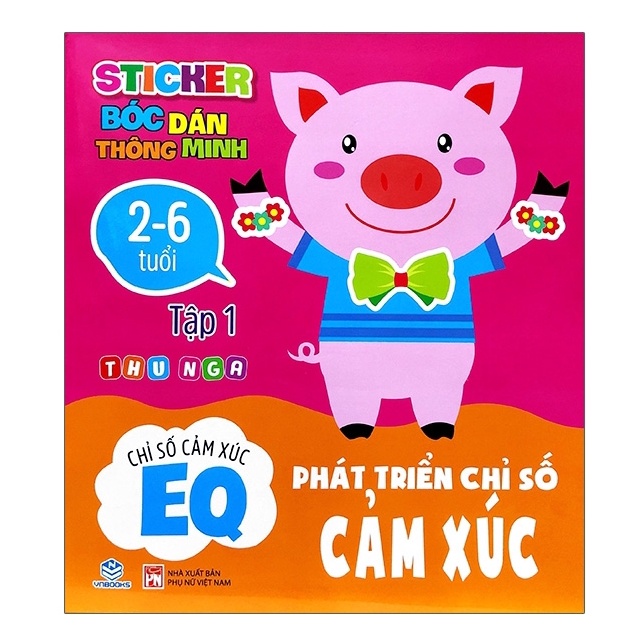 Sách - Sticker Bóc Dán Thông Minh - Phát Triển Chỉ Số Cảm Xúc EQ Tập 1