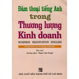 Sách - Đàm Thoại Tiếng Anh Trong Thương Lượng Kinh Doanh