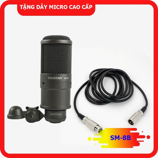 Mic thu âm TAKSTAR SM-8B, micro livestream, mic hát karaoke chuyên nghiệp , Tặng dây mic Canon cao cấp hàng chính hãng