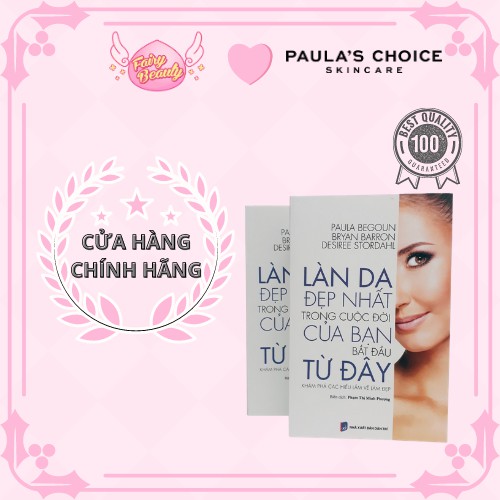 [PAULA'S CHOICE] LÀN DA ĐẸP NHẤT TRONG CUỘC ĐỜI CỦA BẠN BẮT ĐẦU TỪ ĐÂY