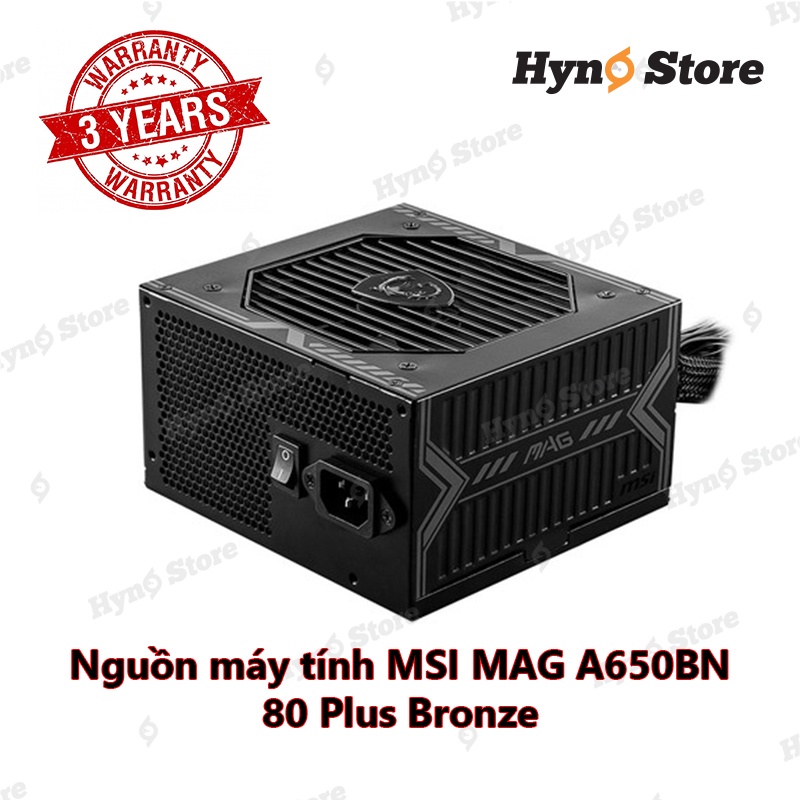 Nguồn máy tính 650w MSI MAG A650BN chuẩn 80 Plus Bronze bảo hành chính hãng 36 tháng - Hyno Store