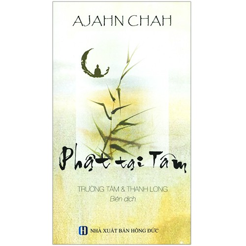 Bộ 3 Cuốn Sách Của Thiền Sư Ajahn Chah: Phật Tại Tâm - Thân Và Tâm - Thiên Nhiên Tâm | BigBuy360 - bigbuy360.vn