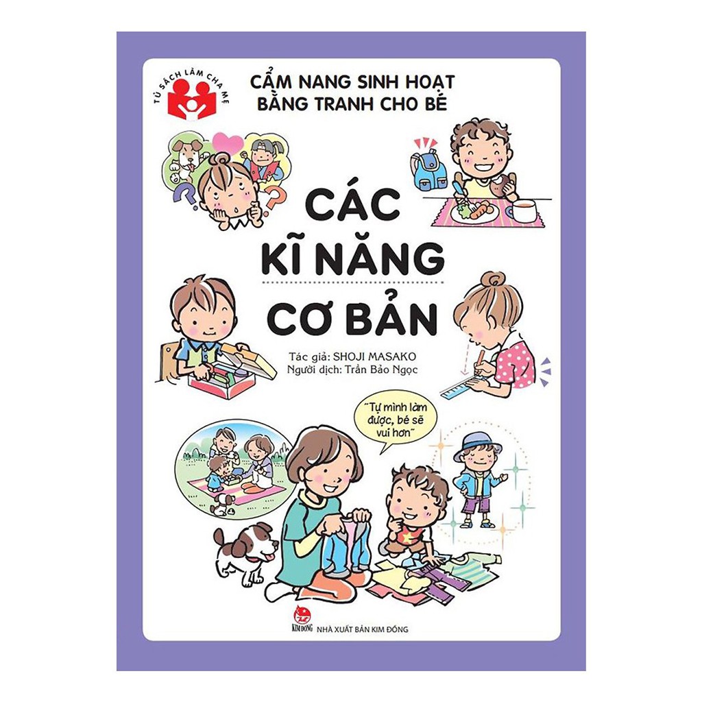 Sách Cẩm nang sinh hoạt bằng tranh cho bé - Các kĩ năng cơ bản - Shoji Masako