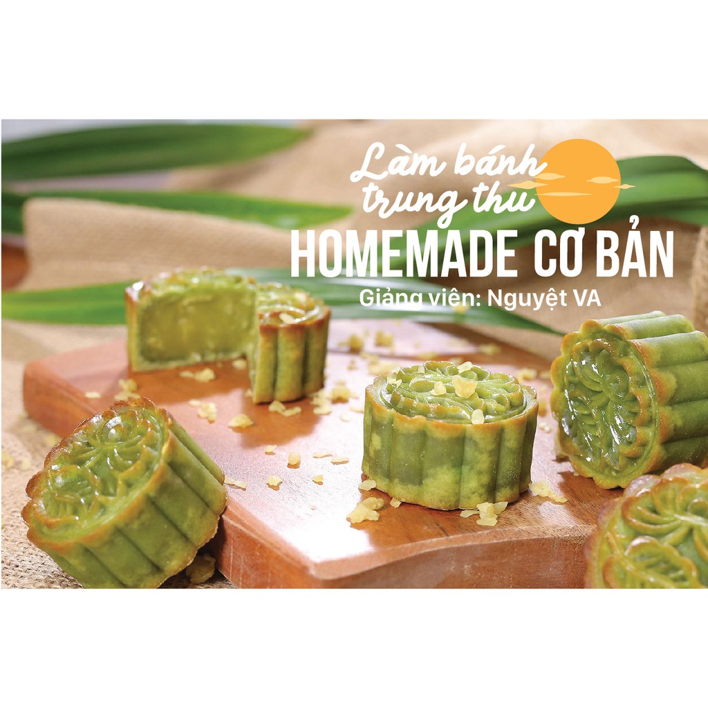 [Voucher khóa học online]: Làm bánh trung thu homemade CƠ BẢN cùng Nguyệt VA – Mooncake Bakingfun