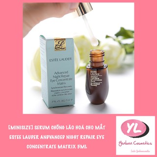 [Minisize] Serum chống lão hoá cho mắt Estee Lauder Advanced Night Repair Eye Concentrate Matrix 5ml