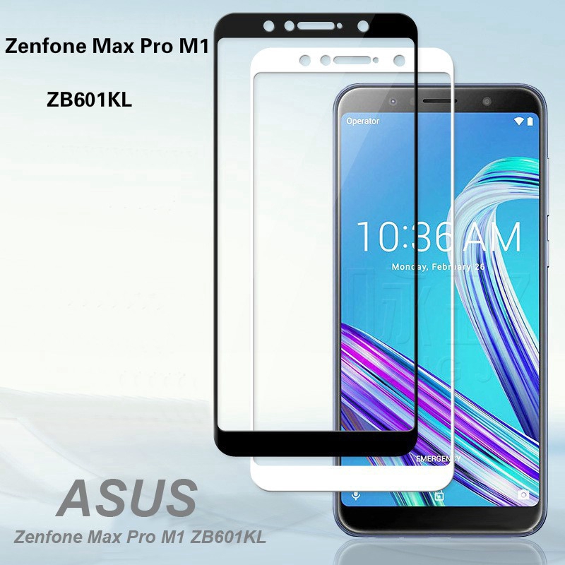 Kính Cường Lực Bảo Vệ Toàn Màn Hình Cho Asus Zenfone Max Pro M1 Zb601Kl