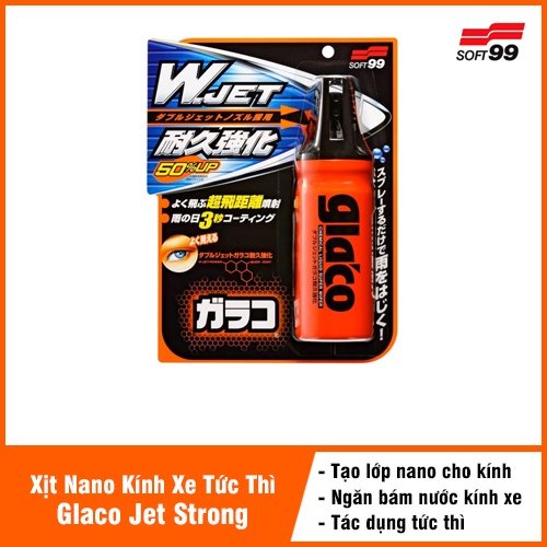 PHỦ NANO KÍNH XE ÔTÔ TỨC THÌ GLACO "W" JET STRONG G-64 SOFT99 - MADE IN JAPAN