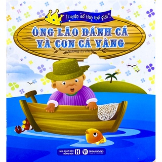 Sách - truyện cổ tích thế giới: ông lão đánh cá và con cá vàng