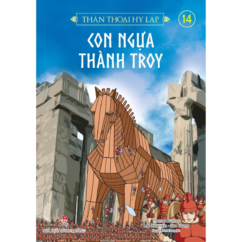 Sách - Thần Thoại Hy Lạp - Tập 14: Con Ngựa Thành Troy (Tái Bản 2018)