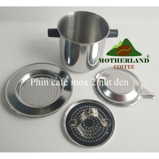 Phin pha cafe inox 2 nút đen