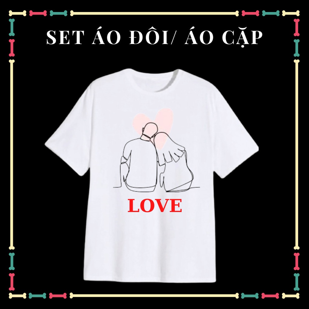 Áo cặp Nam nữ, áo tình yêu đủ size áo, ngắn tay, cổ tròn, phông rộng thoải mái.