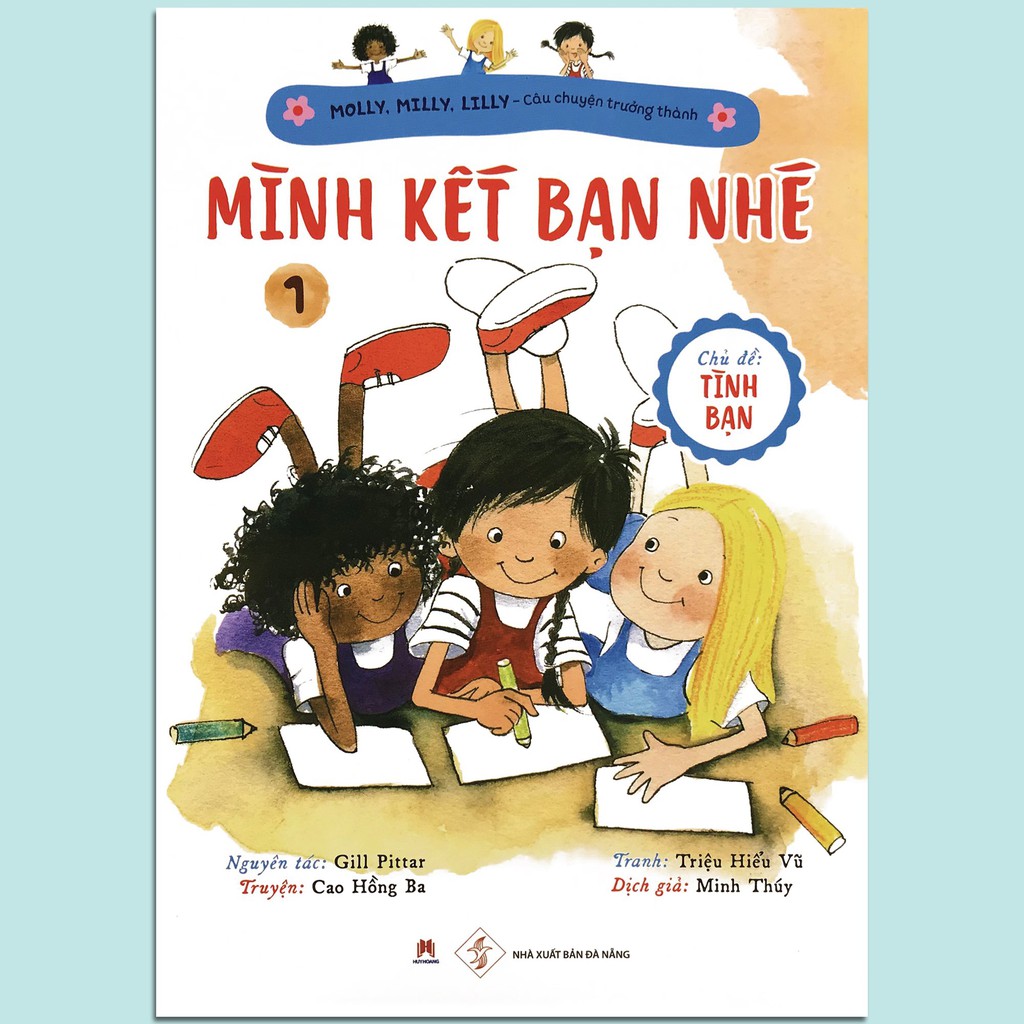 Sách - Molly, Milly, Lilly - Câu Chuyện Trưởng Thành - Tập 1 - Mình Kết Bạn Nhé (Dành cho trẻ 3+)