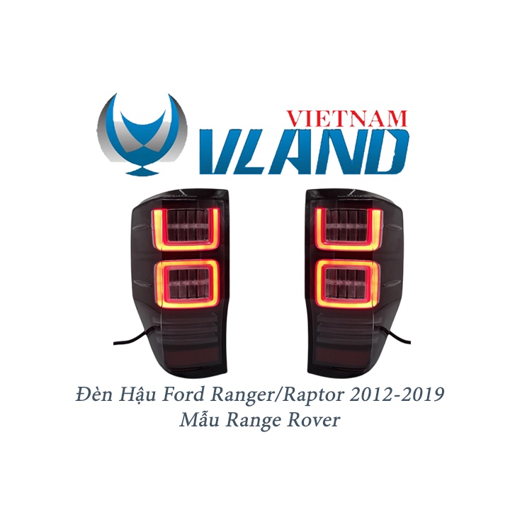 1 Cặp Đèn Hậu Ranger - Raptor 2012-2019 Mẫu Range Rover Chính Hãng Vland