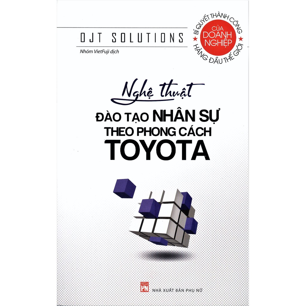 Sách - Nghệ Thuật Đào Tạo Nhân Sự Theo Phong Cách Toyota (Tái Bản)