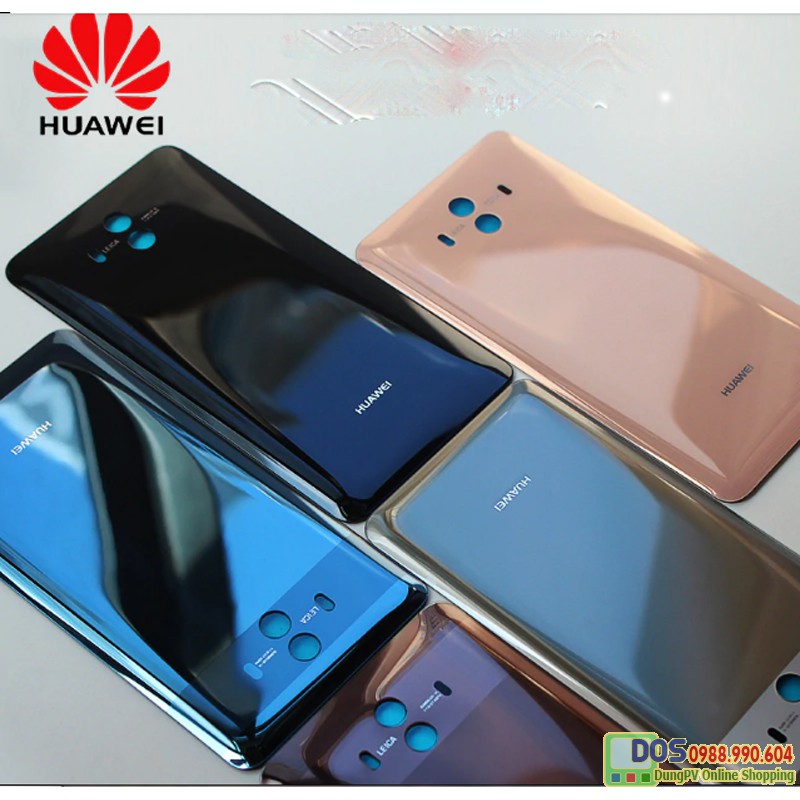 NẮP LƯNG HUAWEI MATE 10 KÍNH, THAY MẶT LƯNG HUAWEI MATE 10 PRO MIỄN PHÍ CÔNG THAY