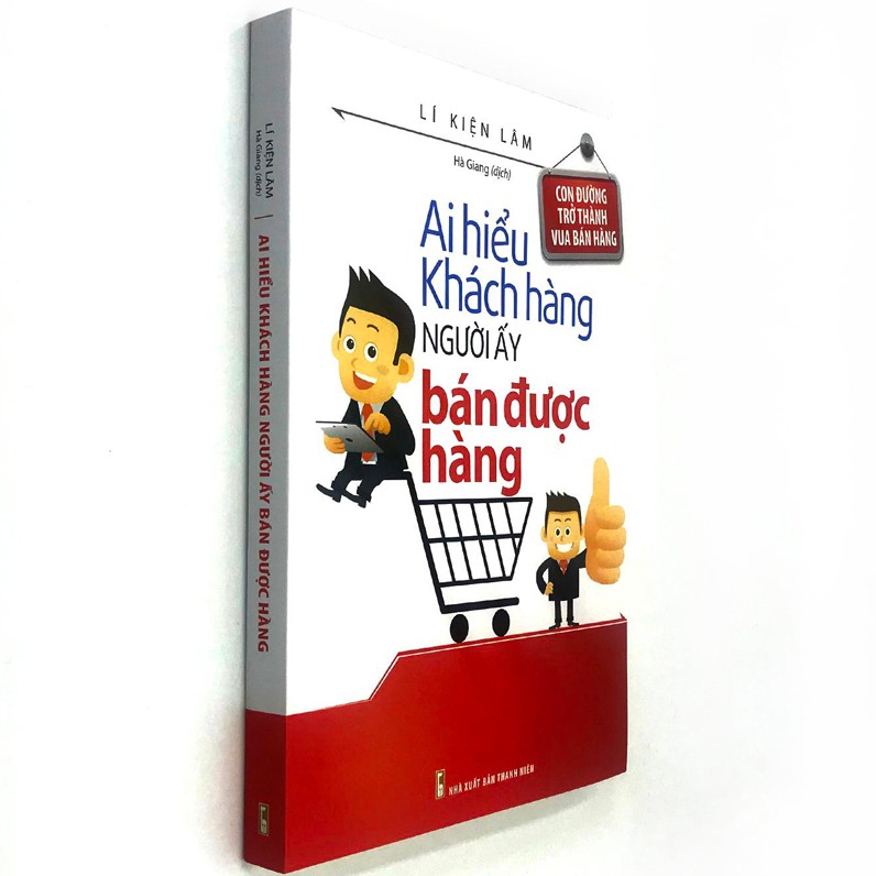 Sách - Ai hiểu khách hàng người ấy bán được hàng | BigBuy360 - bigbuy360.vn