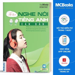 Sách - Tự Học Nghe Nói Tiếng Anh Căn Bản Dành Cho Người Mất Gốc - Học Kèm App Online