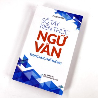 Sổ Tay Kiến Thức Ngữ Văn Trung Học Phổ Thông