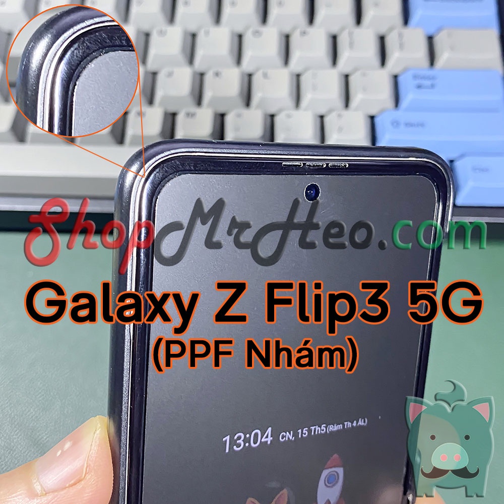 Dán Dẻo PPF Full Màn Hình Samsung Galaxy Z Flip - Z Flip3 - Z Flip 3 5G