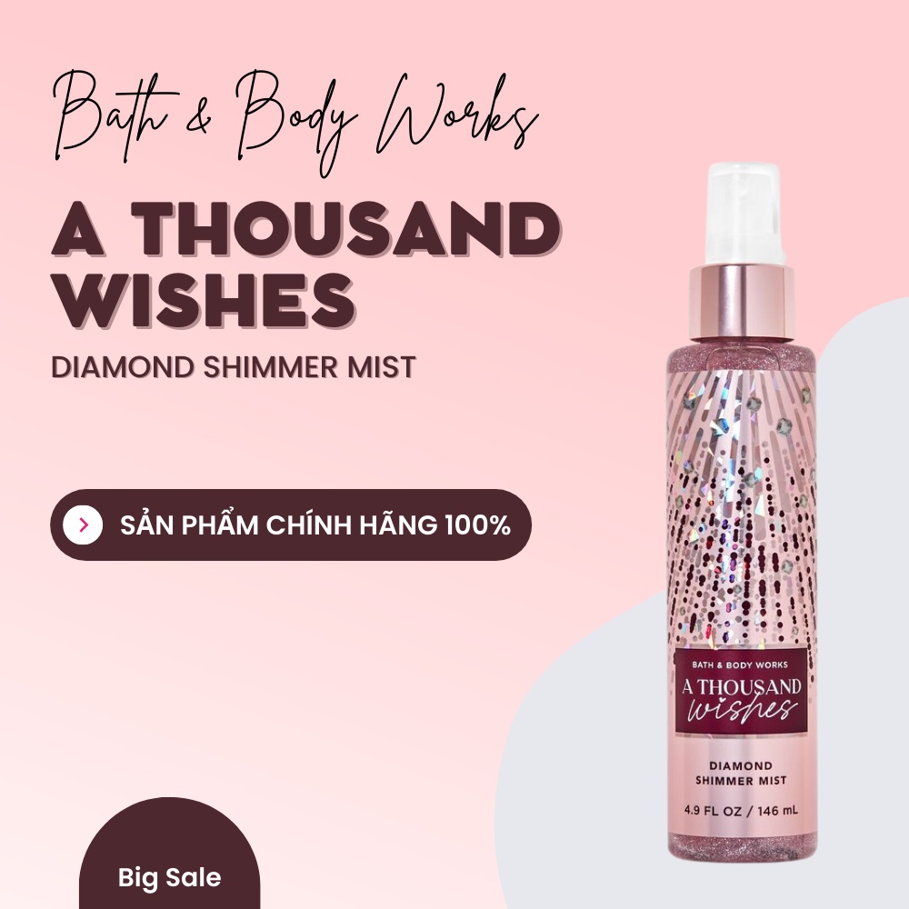 XỊT THƠM KIM TUYẾN BATH & BODY WORKS A THOUSAND WISHES DIAMOND SHIMMER MIST LẤP LÁNH NỔI BẬT CHAI 146ML