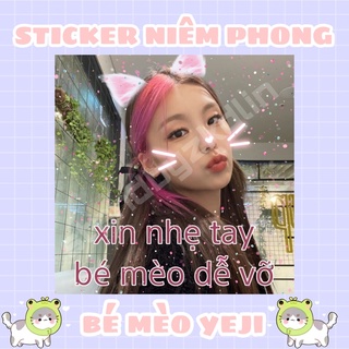 Sticker niêm phong yeji itzy