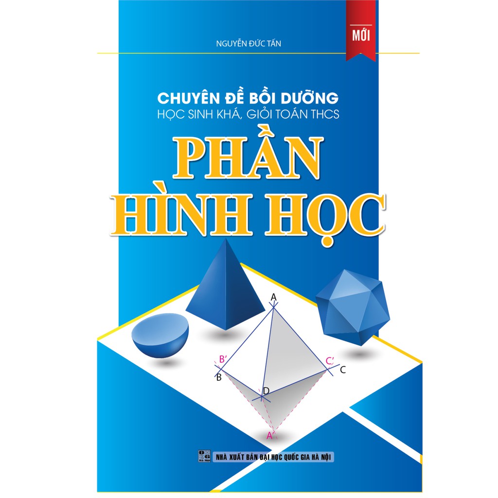 Sách - Chuyên Đề Bồi Dưỡng Học Sinh Khá, Giỏi Toán THCS Phần Hình Học