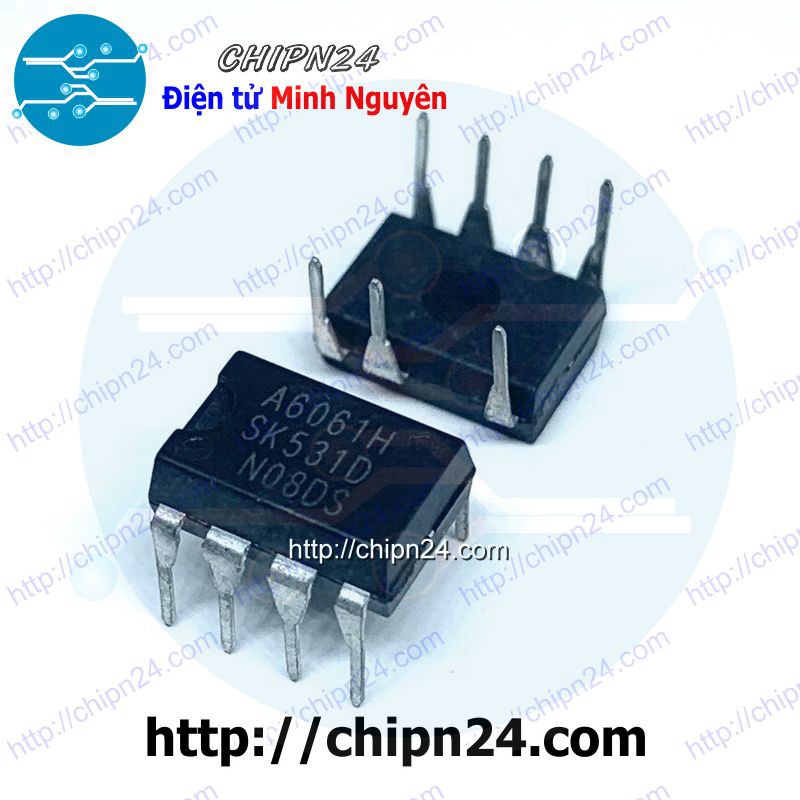 [1 CON] IC chuyển đổi nguồn AC/DC A6061 DIP-8