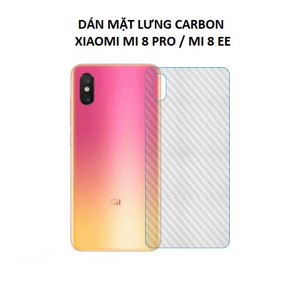 [Freeship toàn quốc từ 50k] Miếng Dán Lưng Vân Carbon Xiaomi Mi 8 Pro , Mi 8 EE Miếng Dán Mặt Lưng