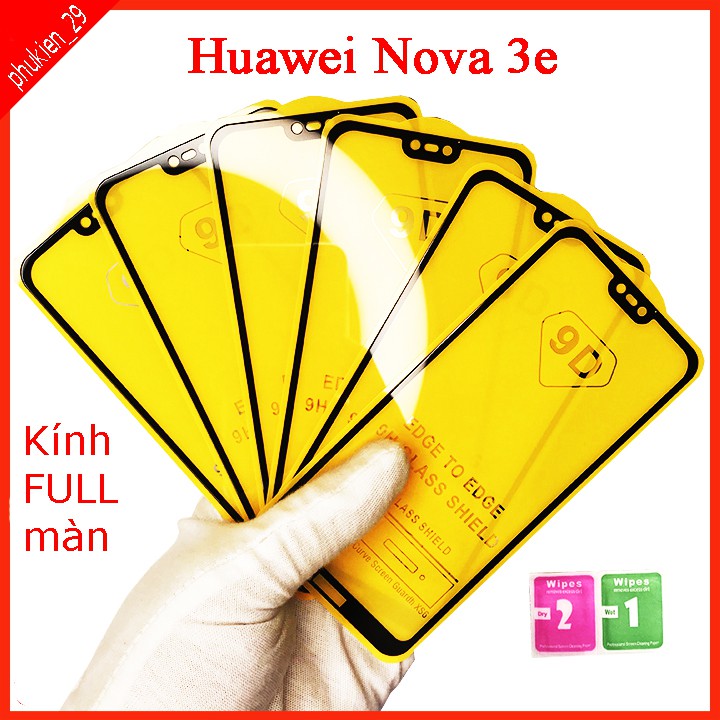 Kính cường lực Huawei Nova 3E , Kính cường lực full màn hình, Ảnh thực shop tự chụp, tặng kèm bộ giấy lau kính